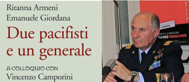 Oggi a Roma "Due pacifisti e un generale"