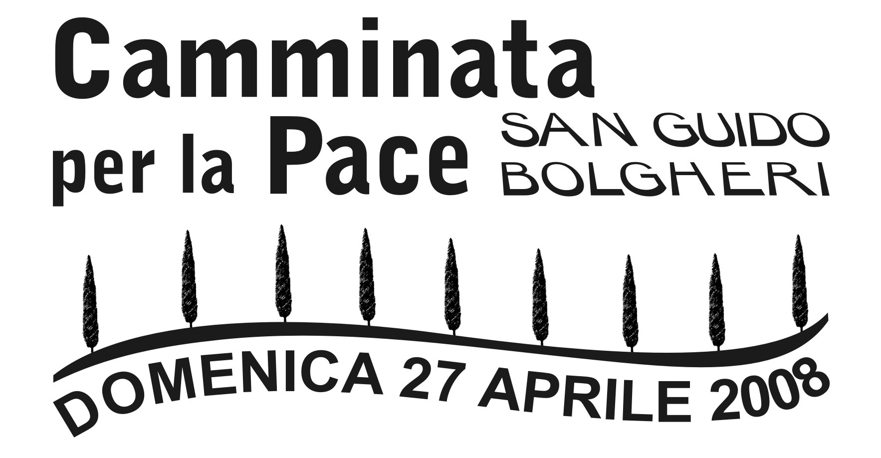 27 Aprile: Camminata per la Pace San Guido – Bolgheri